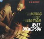 Vibes in Motion - CD Audio di Walt Dickerson