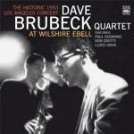 The Historic 1953 Los Angeles Concert at Wilshire Ebell - CD Audio di Dave Brubeck
