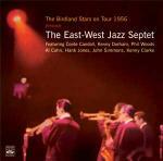 The Birdland Stars On Tour 1956 - CD Audio di East-West Jazz Septet