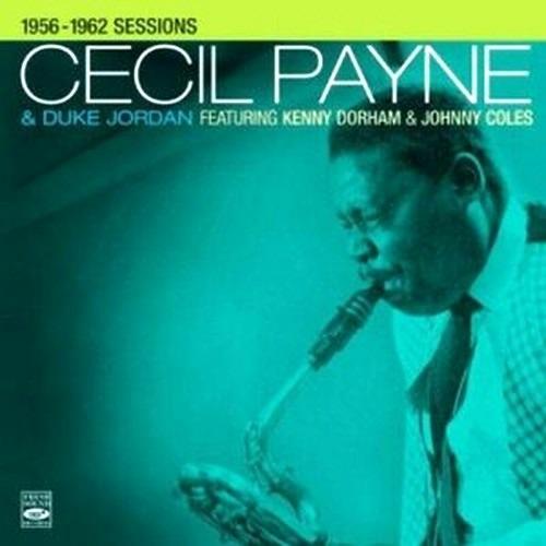1956-1962 Sessions - CD Audio di Cecil Payne