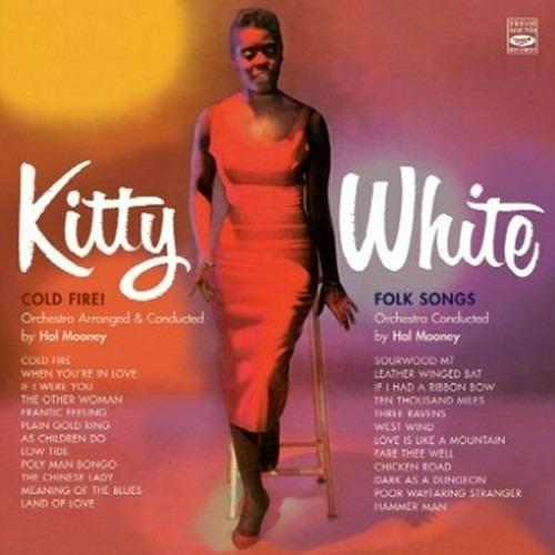 Cold Fire - Folk Songs - CD Audio di Kitty White