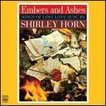 Embers & Ashes - CD Audio di Shirley Horn
