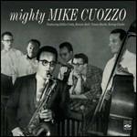 Mighty Mike Cuozzo - CD Audio di Mike Cuozzo