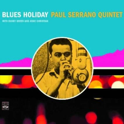 Blues Holiday - CD Audio di Paul Serrano