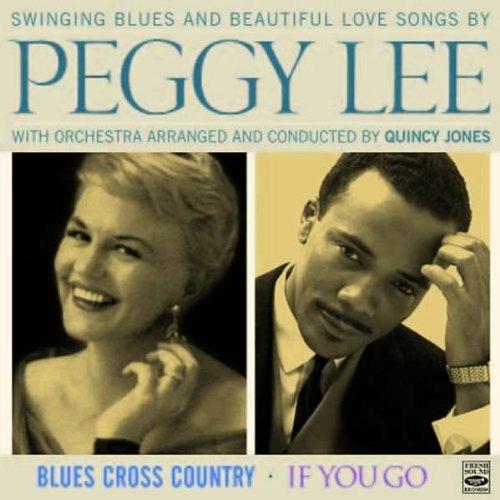 Blues Cross Country - If You Go - CD Audio di Peggy Lee