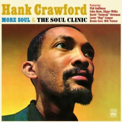 More Soul - The Soul Clinic - CD Audio di Hank Crawford