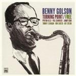 Turning Point - Free - CD Audio di Benny Golson