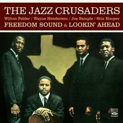 Freedom Sound - Lookin' Ahead - CD Audio di Jazz Crusaders