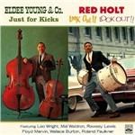 Red Holt - Just for Kicks - CD Audio di Eldee Young