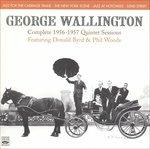 Complete 1956-1957 Quintet Sessions - CD Audio di George Wallington