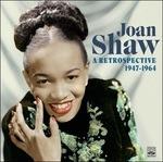 A Retrospective 1947-1964 - CD Audio di Joan Shaw