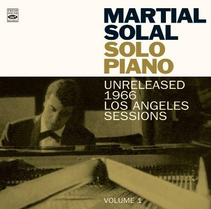 Solo Piano. Unreleased 1966 LA Session - CD Audio di Martial Solal