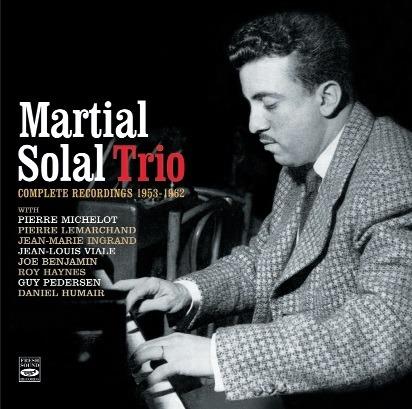 Martial Solal Trio. Complete Recordings 1953-1962 - CD Audio di Martial Solal