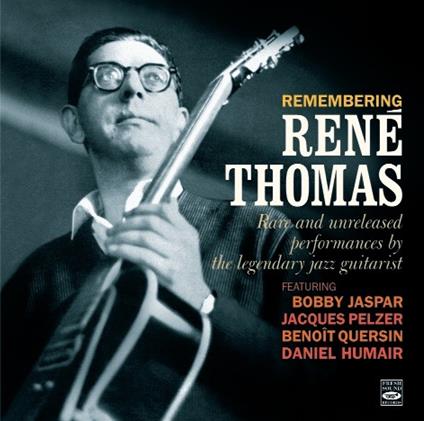 Remenbering. Rare and Unreleased - CD Audio di René Thomas