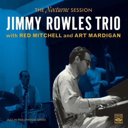 The Nocturne Session ( + 4 Bonus Tracks) - CD Audio di Jimmy Rowles