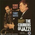 The Couriers of Jazz - CD Audio di Tubby Hayes,Ronnie Scott