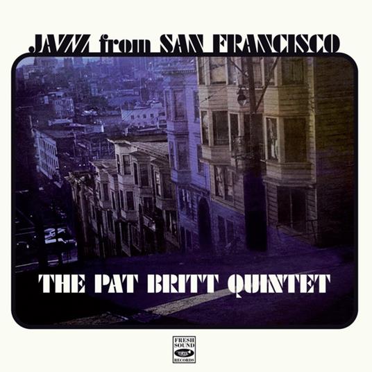 Jazz From San Francisco - CD Audio di Pat Britt