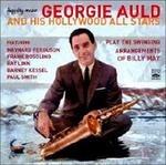 And His Hollywood All Stars - CD Audio di Georgie Auld
