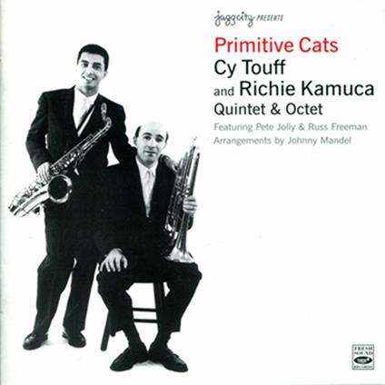 Primitive Cats - CD Audio di Richie Kamuca,Cy Touff