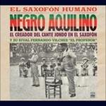 El Saxofon Humano - CD Audio di Negro Aquilino