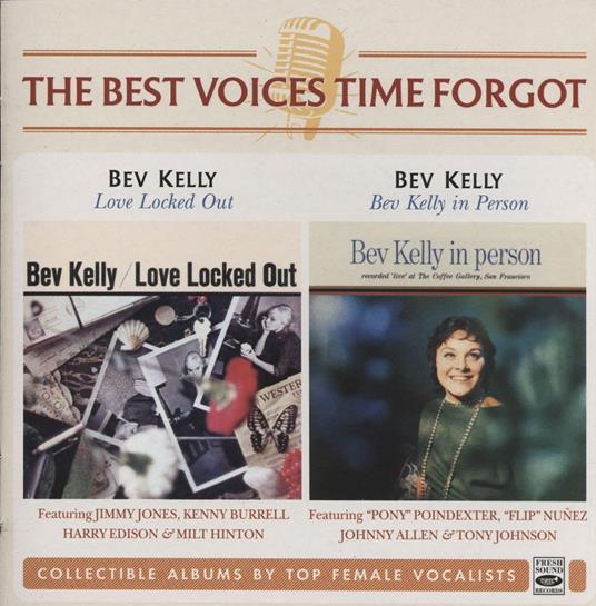 Love Locked Out - Bev Kelly In Person - CD Audio di Bev Kelly