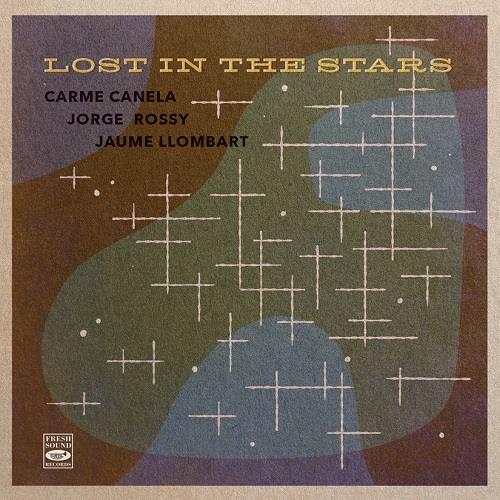 Lost In The Stars - CD Audio di Carme Canela