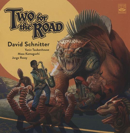 Two For The Road - CD Audio di David Schnitter