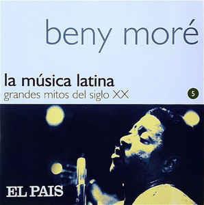 La Musica Latina - CD Audio di Beny Moré
