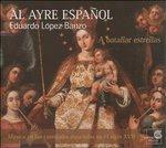 A batallar estrellas. Musica nelle cattedrali spagnole del XVII secolo - CD Audio