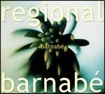 Barnabé - CD Audio di Regional Barnabé