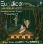 Euridice y los Titeres de Caronte - CD Audio di Joan Albert Amargos