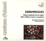 Zarambeques, Musica Espanola De... / Juan Carlos Rivera, Armoniosi Concerti - CD