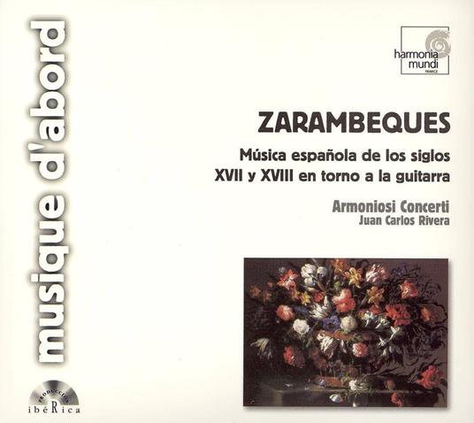 Zarambeques, Musica Espanola De... / Juan Carlos Rivera, Armoniosi Concerti - CD - CD Audio