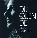 Y la guitarra de Tomatito - CD Audio di Duquende