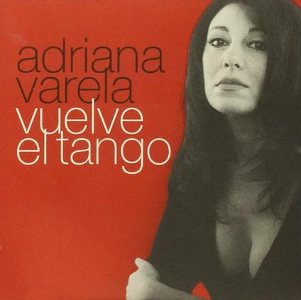 Vuelve el Tango - CD Audio di Adriana Varela