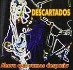 Ahora que vamos despacio