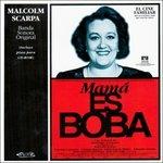 Mama Es Boba (Colonna sonora) - CD Audio di Malcolm Scarpa