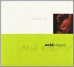 Acid Cabaret vol.1 - CD Audio