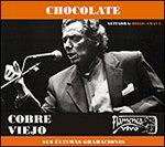 Cobre Viejo - CD Audio di Chocolate