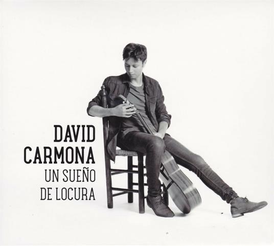 Un sueno de locura - CD Audio di Juan Carmona