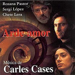 Arde Amor - CD Audio di Carles Cases