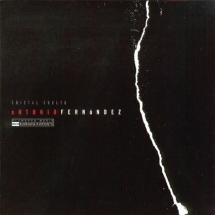 Cristal Suelto - CD Audio di Antonio Fernandez