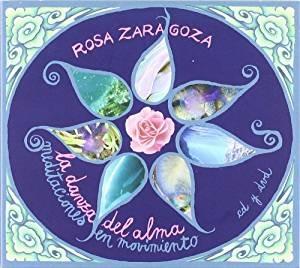 La danza del alma - CD Audio + DVD di Rosa Zaragoza