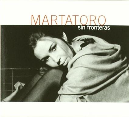 Sin Fronteras - CD Audio di Marta Toro