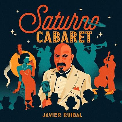Saturno Cabaret - CD Audio di Javier Ruibal