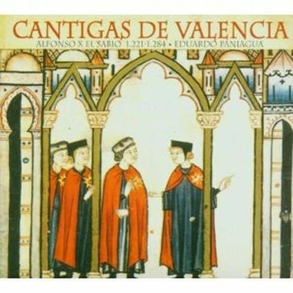 Cantigas De Valencia - CD Audio di Alfonso X el Sabio,Ensemble Musica Antigua,Eduardo Paniagua