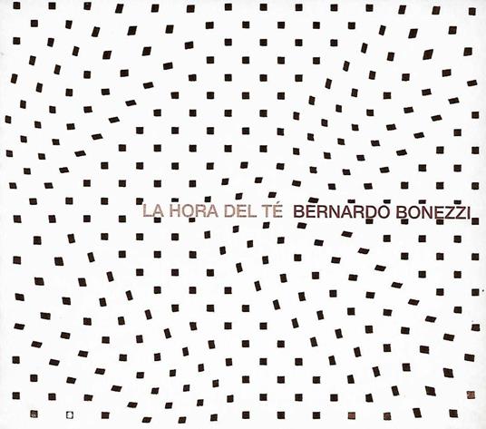 La hora del te (Colonna sonora) - CD Audio di Bernardo Bonezzi