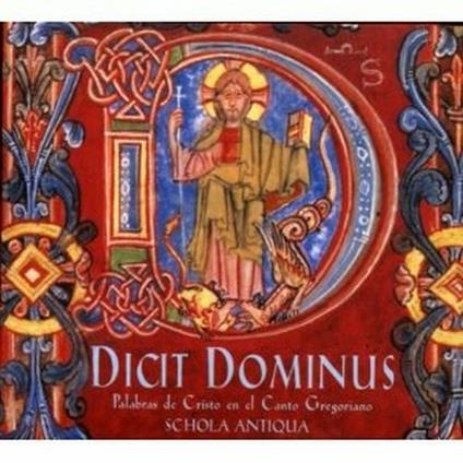 Dicit Dominus - CD Audio di Schola Antiqua