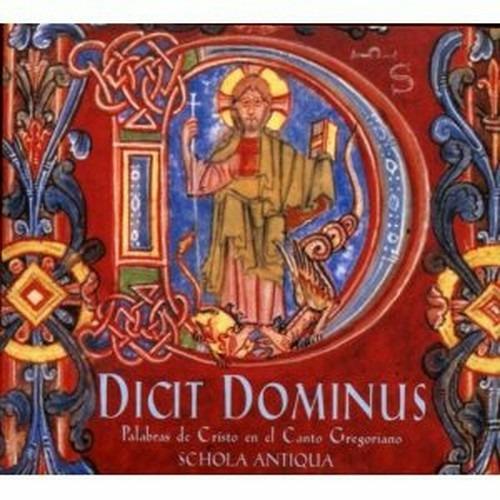 Dicit Dominus - CD Audio di Schola Antiqua