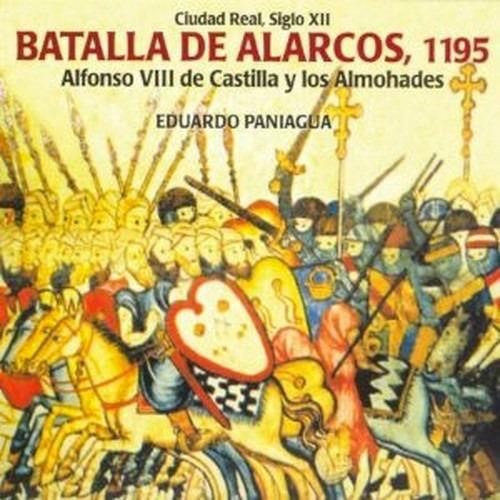 Batalla De Alarcos, 1195 - CD Audio di Eduardo Paniagua